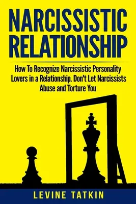 La relation narcissique : La relation narcissique : comment reconnaître la personnalité narcissique Lovers in a Relationship. Ne laissez pas les narcissiques abuser de vous et vous torturer. Récupérer - Narcissistic Relationship: How To Recognize Narcissistic Personality Lovers in a Relationship. Don't Let Narcissists Abuse and Torture You. Recov