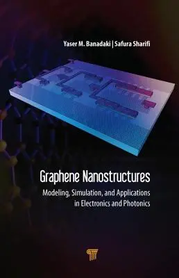 Nanostructures de graphène : Modélisation, simulation et applications en électronique et photonique - Graphene Nanostructures: Modeling, Simulation, and Applications in Electronics and Photonics