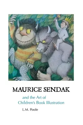 Maurice Sendak et l'art de l'illustration des livres pour enfants - Maurice Sendak and the Art of Children's Book Illustration
