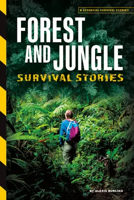 Histoires de survie dans la forêt et la jungle - Forest and Jungle Survival Stories