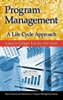 Gestion de programme : Une approche du cycle de vie - Program Management: A Life Cycle Approach