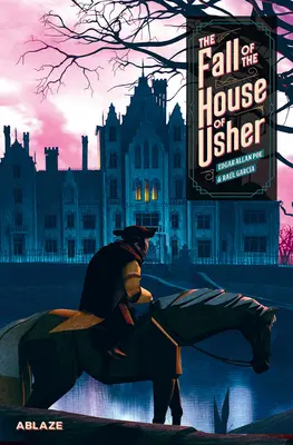 La chute de la maison Usher : Un roman graphique - The Fall of the House of Usher: A Graphic Novel