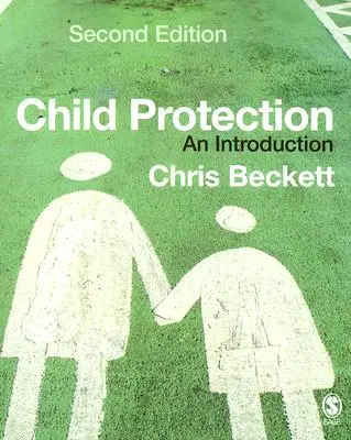 La protection de l'enfance : Une introduction - Child Protection: An Introduction