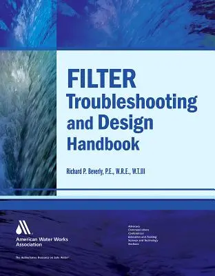 Manuel de dépannage et de conception des filtres - Filter Troubleshooting and Design Handbook