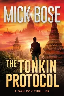 Le protocole du Tonkin : Un polar de Dan Roy - The Tonkin Protocol: A Dan Roy Thriller