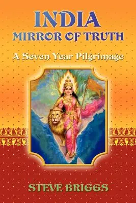 L'Inde, miroir de la vérité - India Mirror of Truth