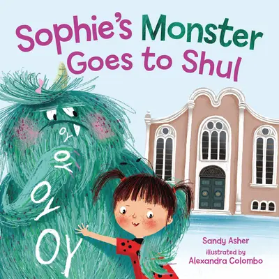 Le monstre de Sophie va à Shul - Sophie's Monster Goes to Shul