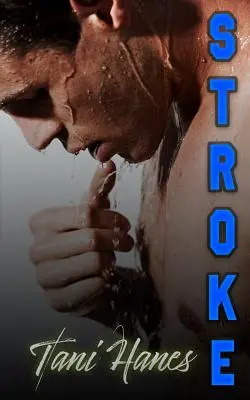 Stroke : Une romance sportive entre ennemis et amoureux - Stroke: An Enemies to Lovers Sports Romance