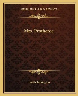 Mme Protheroe - Mrs. Protheroe