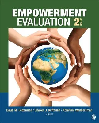 L'évaluation de l'empowerment : Connaissances et outils pour l'auto-évaluation, le renforcement des capacités d'évaluation et la responsabilisation - Empowerment Evaluation: Knowledge and Tools for Self-Assessment, Evaluation Capacity Building, and Accountability
