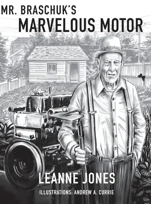 Le merveilleux moteur de M. Braschuk - Mr. Braschuk's Marvellous Motor