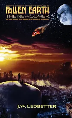 Terre déchue : Le nouveau venu - Fallen Earth: The Newcomer