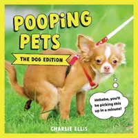 Pooping Pets : The Dog Edition - Des photos hilarantes de chiens en train de faire leurs besoins. - Pooping Pets: The Dog Edition - Hilarious Snaps of Doggos Taking a Dump