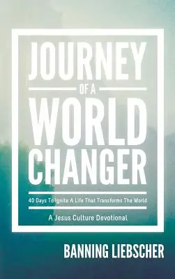 Le voyage d'un changeur de monde - Journey of a World Changer