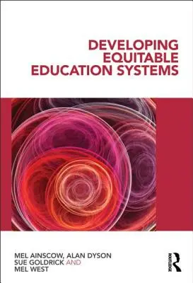 Développer des systèmes éducatifs équitables - Developing Equitable Education Systems