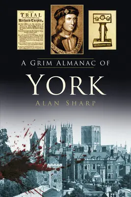 Un sinistre almanach de York - A Grim Almanac of York