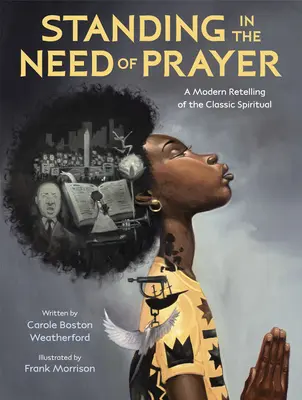 Le besoin de prier : Une relecture moderne d'un classique spirituel - Standing in the Need of Prayer: A Modern Retelling of the Classic Spiritual