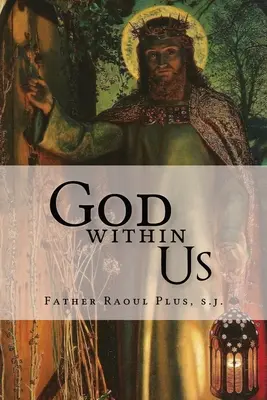 Dieu en nous - God Within Us