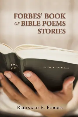 Le livre de poèmes et d'histoires bibliques de Forbes - Forbes' Book Of Bible Poems And Stories