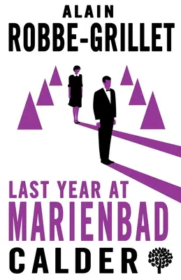 L'année dernière à Marienbad : le scénario du film - Last Year at Marienbad: The Film Script