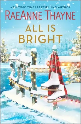 Tout est brillant : Une romance de Noël - All Is Bright: A Christmas Romance