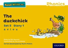 Lisez Write Inc. Phonics : Yellow Set 5 Storybook 1 The Duckchick - Read Write Inc. Phonics: Yellow Set 5 Storybook 1 The Duckchick