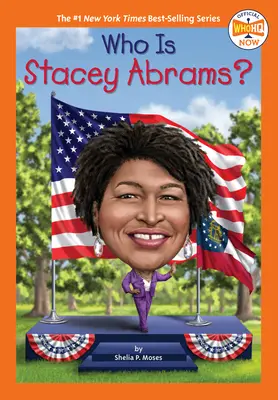 Qui est Stacey Abrams ? - Who Is Stacey Abrams?