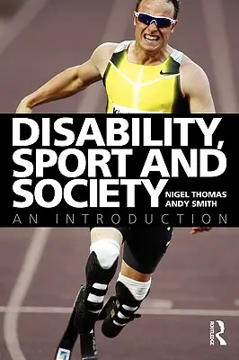 Handicap, sport et société : Une introduction - Disability, Sport and Society: An Introduction