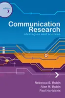 Recherche en communication - Stratégies et sources (Rubin Rebecca (Kent State University)) - Communication Research - Strategies and Sources (Rubin Rebecca (Kent State University))