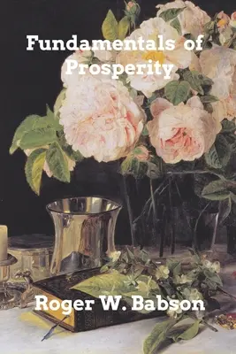 Les fondements de la prospérité - Fundamentals of Prosperity