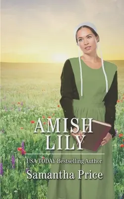 Lys Amish : Romance Amish - Amish Lily: Amish Romance