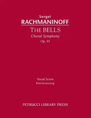 Les cloches, Op.35 : partition vocale - The Bells, Op.35: Vocal score