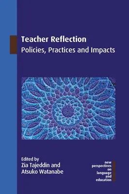Réflexion des enseignants : Politiques, pratiques et impacts - Teacher Reflection: Policies, Practices and Impacts
