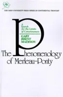 Phénoménologie de Merleau Ponty - A la recherche des limites de la conscience - Phenomenology Of Merleau Ponty - A Search For The Limits Of Consciousness