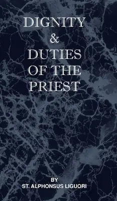 Dignité et devoirs du prêtre ou de la selva - Dignity and Duties of the Priest or Selva