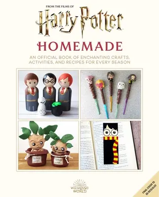 Harry Potter : Homemade : Un livre officiel de travaux manuels, d'activités et de recettes enchanteresses pour chaque saison - Harry Potter: Homemade: An Official Book of Enchanting Crafts, Activities, and Recipes for Every Season