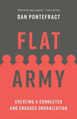 Flat Army : Créer une organisation connectée et engagée - Flat Army: Creating a Connected and Engaged Organization