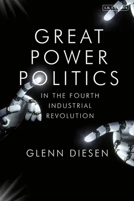 La politique des grandes puissances dans la quatrième révolution industrielle : La géoéconomie de la souveraineté technologique - Great Power Politics in the Fourth Industrial Revolution: The Geoeconomics of Technological Sovereignty