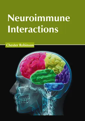 Interactions neuro-immunes - Neuroimmune Interactions