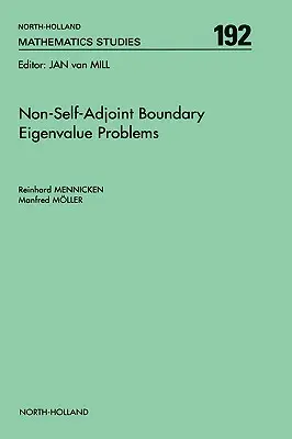 Problèmes aux valeurs propres aux limites non autoadjointes : Volume 192 - Non-Self-Adjoint Boundary Eigenvalue Problems: Volume 192