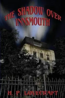 L'ombre sur Innsmouth - The Shadow over Innsmouth