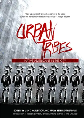 Tribus urbaines : Les Amérindiens dans la ville - Urban Tribes: Native Americans in the City