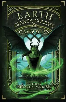 Terre : Géants, Golems et Gargouilles - Earth: Giants, Golems, & Gargoyles