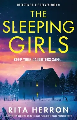 Les filles endormies : Un thriller policier absolument captivant et plein de rebondissements. - The Sleeping Girls: An absolutely addictive crime thriller packed with pulse-pounding twists