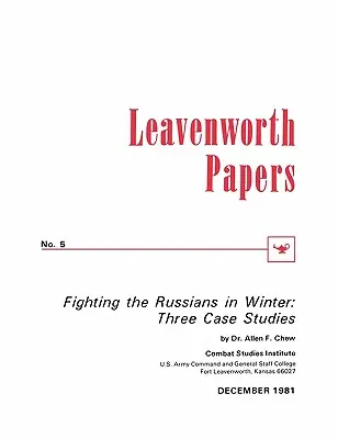 Combattre les Russes en hiver : Trois études de cas - Fighting the Russians in Winter: Three Case Studies