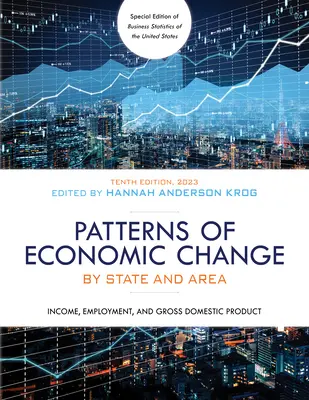 Modèles de changement économique par État et par région 2023 : Revenu, emploi et produit intérieur brut - Patterns of Economic Change by State and Area 2023: Income, Employment, and Gross Domestic Product