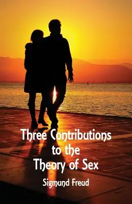 Trois contributions à la théorie du sexe - Three Contributions to the Theory of Sex