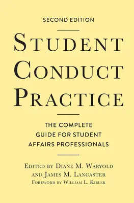 Pratique de la conduite des étudiants : Le guide complet pour les professionnels des affaires étudiantes - Student Conduct Practice: The Complete Guide for Student Affairs Professionals