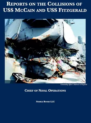 Rapports sur les collisions de l'USS McCain et de l'USS Fitzgerald - Reports on the Collisions of USS McCain and USS Fitzgerald