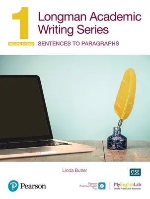 Longman Academic Writing Series : Sentences to Paragraphs Sb W/App, Online Practice & Digital Resources LVL 1 - Longman Academic Writing Series: Sentences to Paragraphs Sb W/App, Online Practice & Digital Resources LVL 1